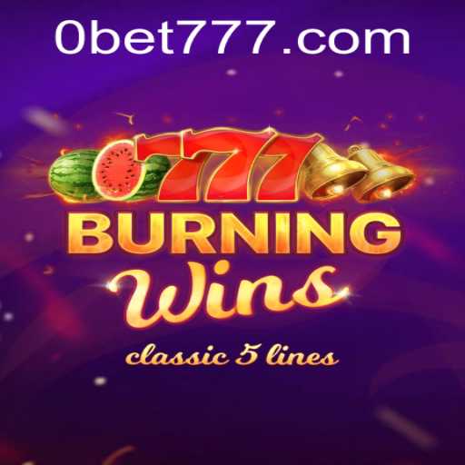 Experience the Thrills of BurningWins with Bet777